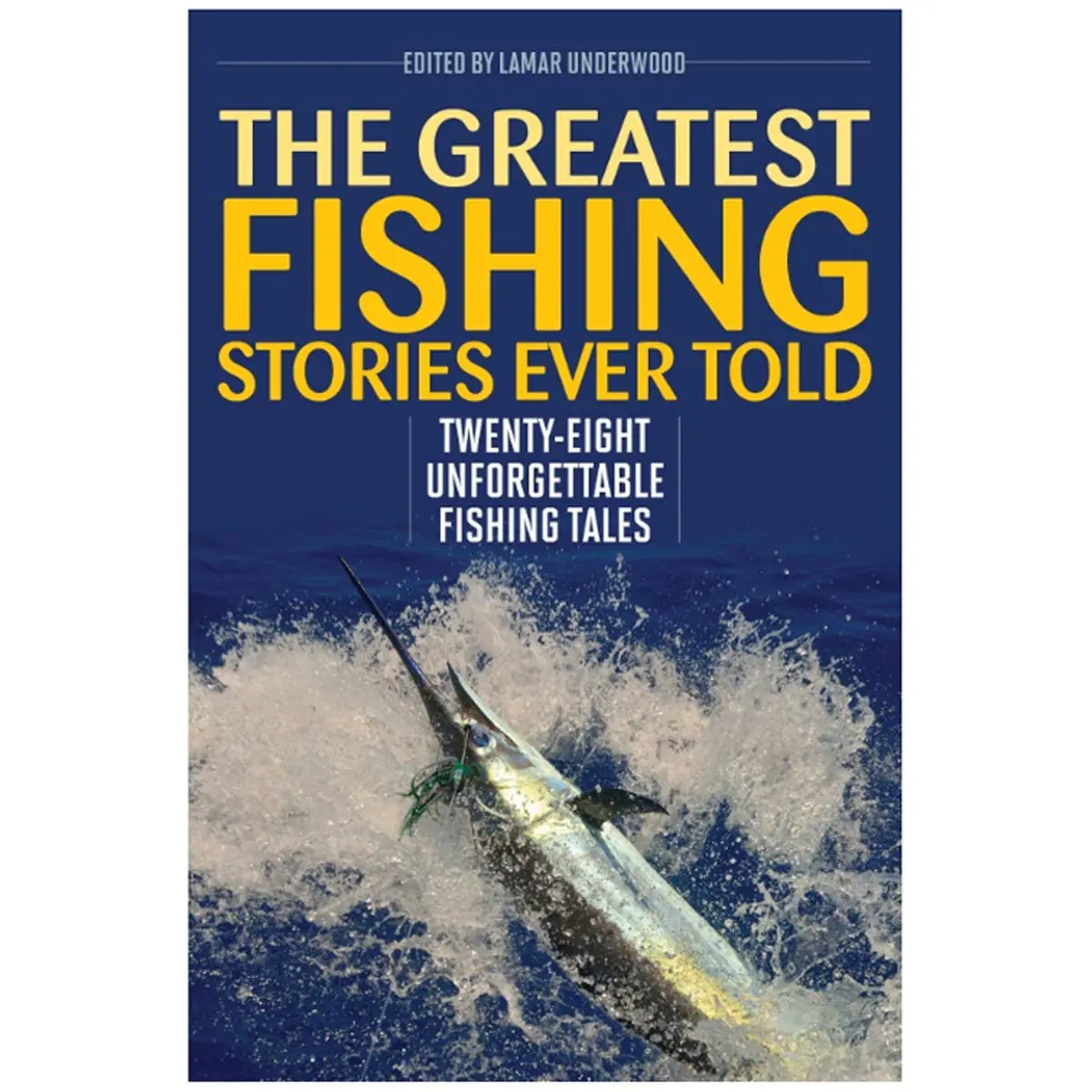 The Greatest Fishing Stories Ever Told 1