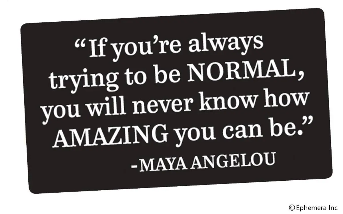 Ephemera Sticker: "If You're Always Trying To Be Normal... 1