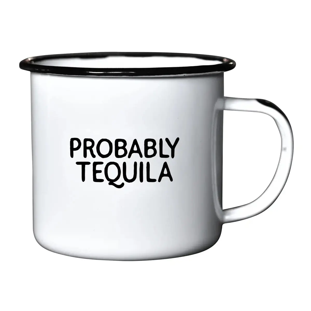 Probably Tequila | Enamel Mug 1