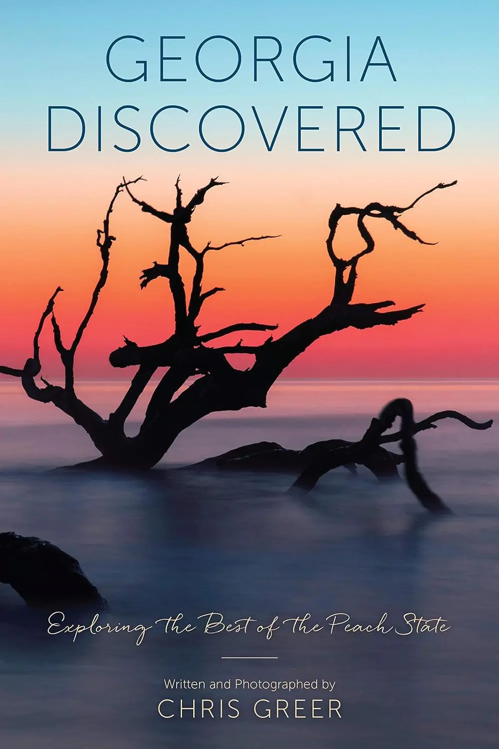 Georgia Discovered: Exploring The Best Of The Peach State 1