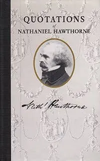 Applewood Books - Quotations Of Nathaniel Hawthorne 1