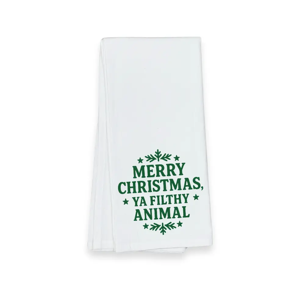 Christmas Tea Towel - Merry Christmas Ya Filthy Animal 1