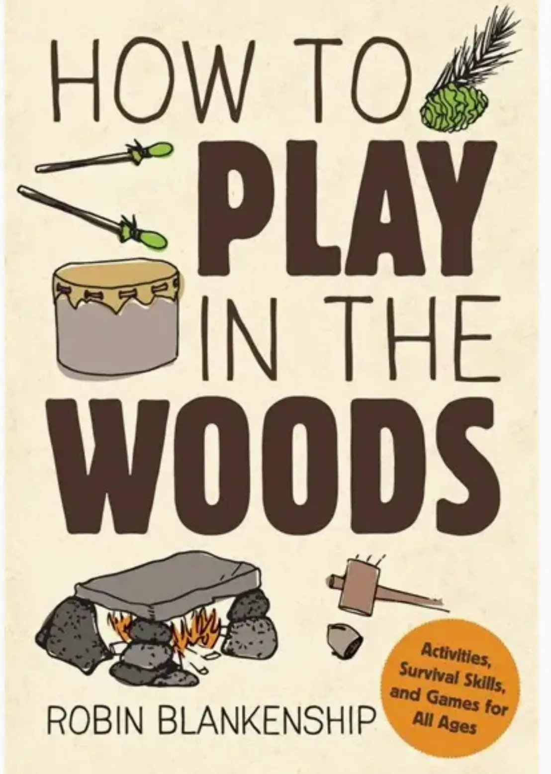 How To Play In The Woods: Activities, Survival Skills & Game 1