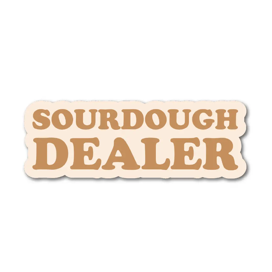 'Sourdough Dealer' Sticker 1