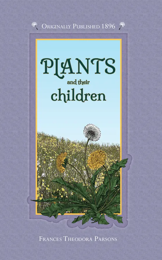 Applewood Books - Plants And Their Children 1