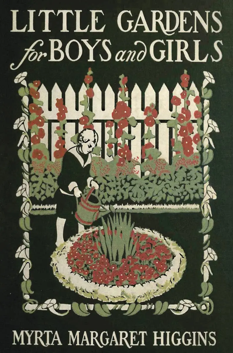 Applewood Books - Little Gardens For Boys And Girls 1
